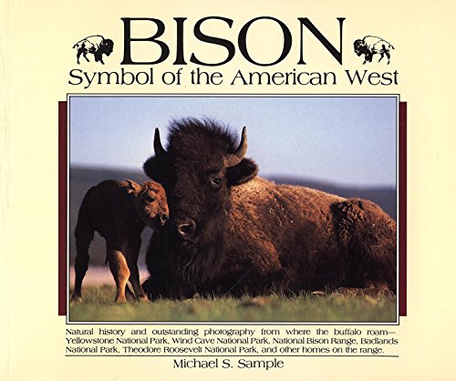 Stock image for Bison: Symbol of the American West for sale by Wonder Book