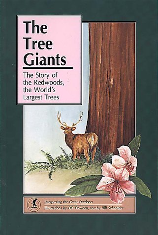 9780937959404: The Tree Giants: Story of the Redwoods, the World's Largest Trees (Interpreting the great outdoors)