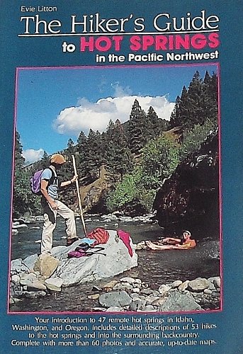 Imagen de archivo de The Hiker's Guide to Hot Springs in the Pacific Northwest a la venta por SecondSale