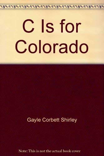 C Is for Colorado