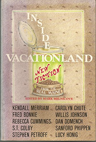 9780937966181: Inside Vacationland: New Fiction from the Real Maine