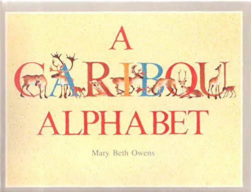 Beispielbild fr A Caribou Alphabet zum Verkauf von Front Cover Books