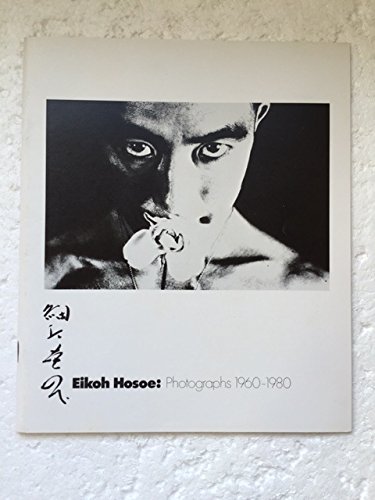 Imagen de archivo de Eikoh Hosoe: Photographs 1960-1980 a la venta por Mullen Books, ABAA