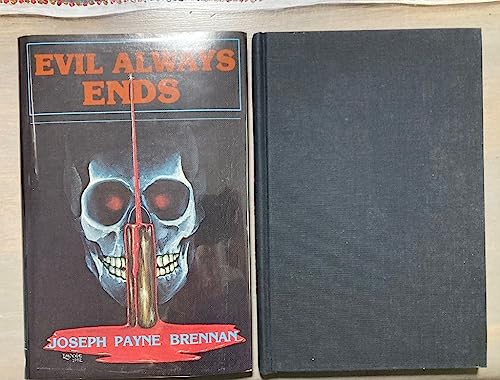 Evil Always Ends (9780937986530) by Joseph Payne Brennan