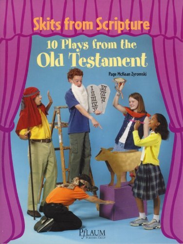 Stock image for Skits from Scripture: 10 Plays from the Old Testament [Paperback] for sale by MI Re-Tale