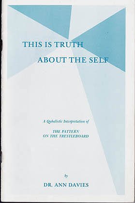 Stock image for This Is Truth About the Self: A Qabalistic Interpretation of The Pattern on the Trestleboard for sale by Small World Books