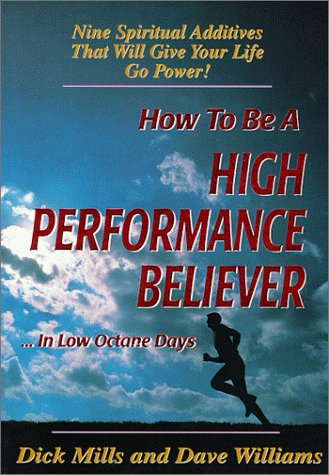Stock image for How to be a High Performance Believer for sale by SecondSale