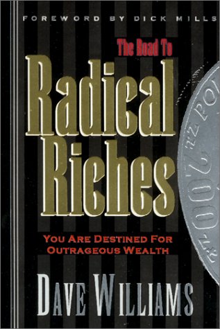 Imagen de archivo de The Road To Radical Riches a la venta por SecondSale