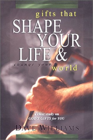 Imagen de archivo de Gifts That Shape Your Life & Change Your World a la venta por Save With Sam
