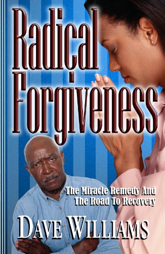 Stock image for Radical Forgiveness, the Miracle Remedy the Road to Recovery (Radical. (4th in series)) for sale by Red's Corner LLC