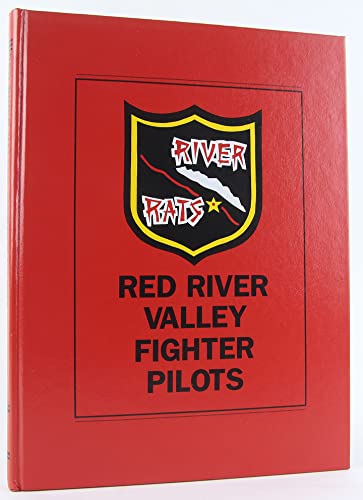 Beispielbild fr River Rats Red River Valley Fighter Pilots of Vietnam zum Verkauf von Liberty Book Shop