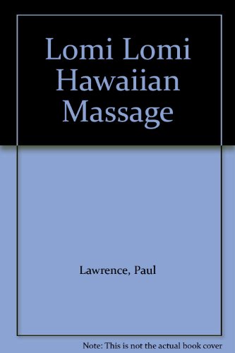 Lomi Lomi Hawaiian Massage (9780938034025) by Lawrence, Paul
