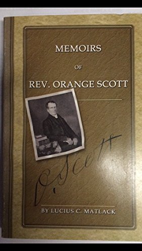 9780938037415: MEMOIRS OF REV. ORANGE SCOTT