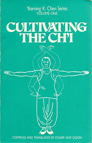 9780938045021: Title: Cultivating the Chi