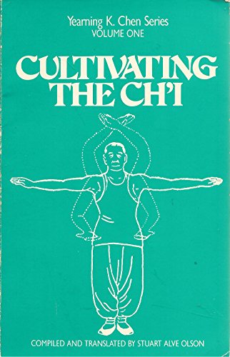 Cultivating the Ch'i (9780938045021) by Olson, Stuart Alve