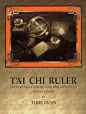 9780938045144: Tai Chi Ruler: Chinese Yoga for Health and Longevity