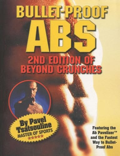 9780938045250: Bullet-Proof Abs: 2nd Edition of Beyond Crunches