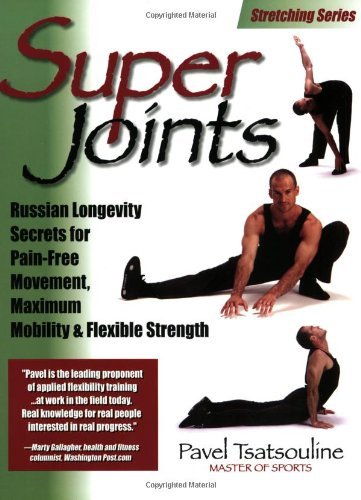 9780938045366: Super Joints: Russian Longevity Secrets for Pain-Free Movement,