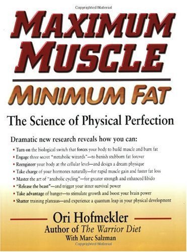 Stock image for Maximum Muscle Minimum Fat: The Science of Physical Perfection for sale by ThriftBooks-Dallas