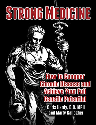 Beispielbild fr Strong Medicine, How to Conquer Chronic Disease and Achieve Your Full Genetic Potential zum Verkauf von BooksRun