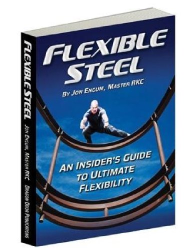 9780938045977: Flexible Steel - An insiders guide to ultimate flexibility