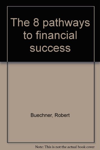 9780938067566: The 8 pathways to financial success