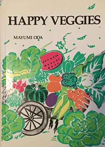 Stock image for Happy Veggies for sale by Old Book Shop of Bordentown (ABAA, ILAB)
