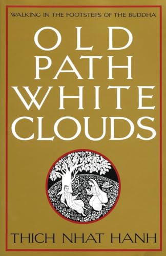 9780938077268: Old Path White Clouds: Walking in the Footsteps of the Buddha