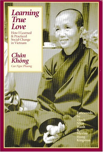 9780938077503: Learning True Love: How I Learned and Practiced Social Change in Vietnam