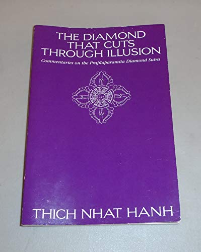 Stock image for The Diamond That Cuts Through Illusion: Commentaries on the Prajnaparamita Diamond Sutra for sale by OceanwaveBooks