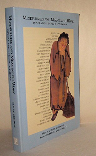 Imagen de archivo de Mindfulness and Meaningful Work: Explorations in Right Livelihood a la venta por Books of the Smoky Mountains