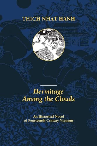 Stock image for Hermitage Among the Clouds: An Historical Novel of Fourteenth Century Vietnam for sale by SecondSale