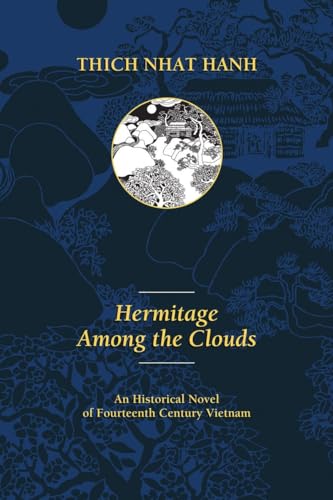 Stock image for Hermitage Among the Clouds: A Historical Novel of Fourteenth Century Vietnam for sale by Revaluation Books