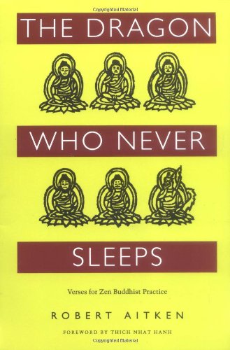 Stock image for The Dragon Who Never Sleeps: Verses for Zen Buddhist Practice for sale by Front Cover Books