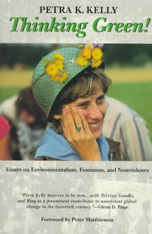 Beispielbild fr Thinking Green! : Essays on Environmentalism, Feminism and Nonviolence zum Verkauf von Better World Books