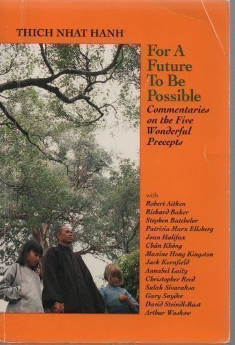 Beispielbild fr For a Future to Be Possible: Commentaries on the Five Wonderful Precepts zum Verkauf von Hafa Adai Books