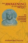 Imagen de archivo de The Awakening of the West: The Encounter of Buddhism and Western Culture a la venta por Cathy's Half Price Books