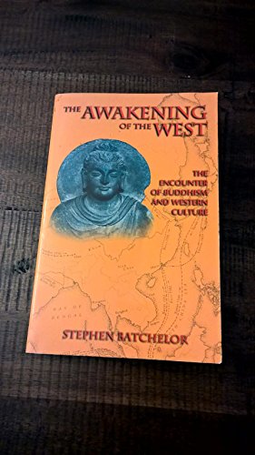 Stock image for The Awakening of the West: The Encounter of Buddhism and Western Culture for sale by Books From California