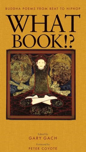 9780938077923: What Book!?: Buddha Poems from Beat to Hiphop