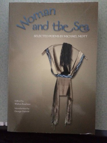 Woman and the Sea: Selected Poems (9780938078487) by Mott, Michael