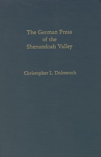 Stock image for The German Press of the Shenandoah Valley for sale by About Books