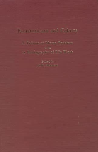 Imagen de archivo de Romanticism and Culture: A Tribute to Morse Peckham and A Bibliography of His Work a la venta por Michael J. Toth, Bookseller, ABAA