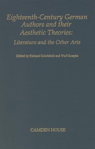 Stock image for Eighteenth Century German Authors and Their Aesthetic Theories : Literature and the Other Arts for sale by Better World Books