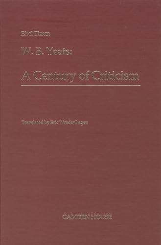 Stock image for W B Yeats A Century of Criticism (English and German Edition) for sale by Crossroad Books