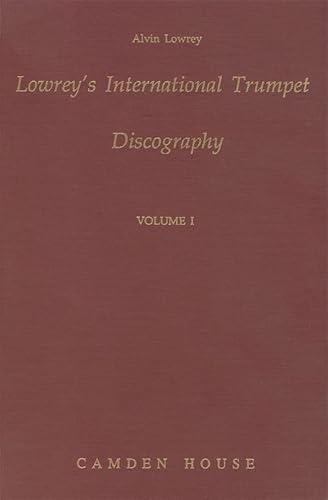 Lowrey's International Trumpet Discography Volumes I and II