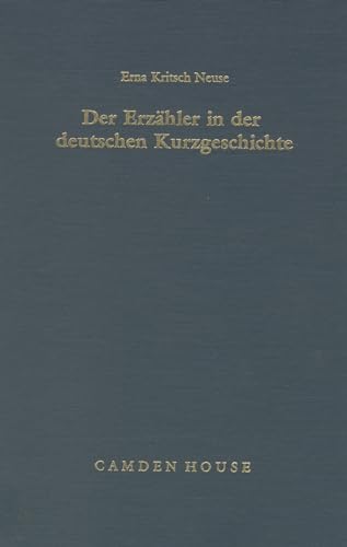 Stock image for Der Erzahler in Der Deutschen Kurzgeschichte (Studies in German Literature, Linguistics, & Culture) for sale by PAPER CAVALIER US