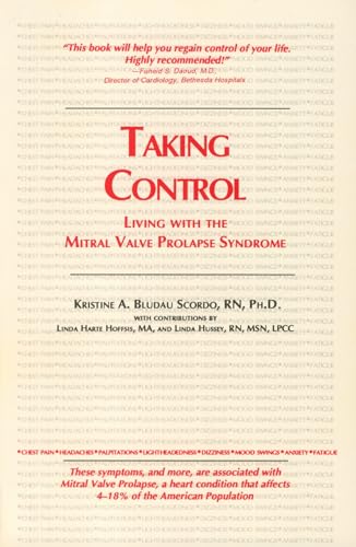 9780938100997: Taking Control: Living With the Mitral Valve Prolapse Syndrome