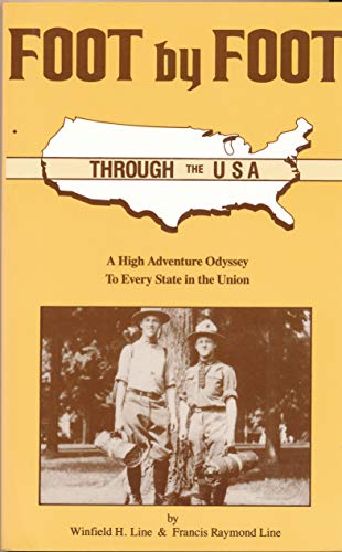 Stock image for Foot by Foot Through the U.S.A.: A High Adventure Odyssey to Every State in the Union for sale by Once Upon A Time Books