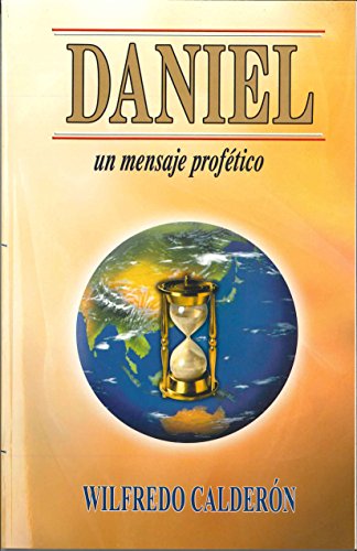 Imagen de archivo de Daniel: Un Mensaje Profetico a la venta por HPB-Red