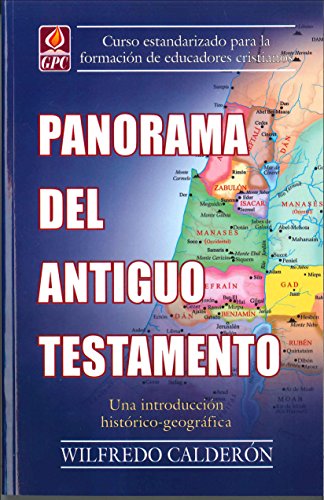 Stock image for Panorama Del Antiguo Testamento: Un Estudio Historico-Geografico for sale by ThriftBooks-Dallas